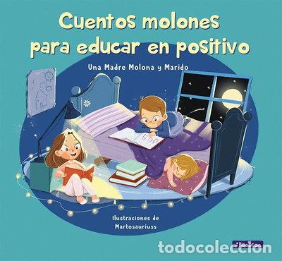 Libros: Cuentos molones para educar en positivo- 9788448857745