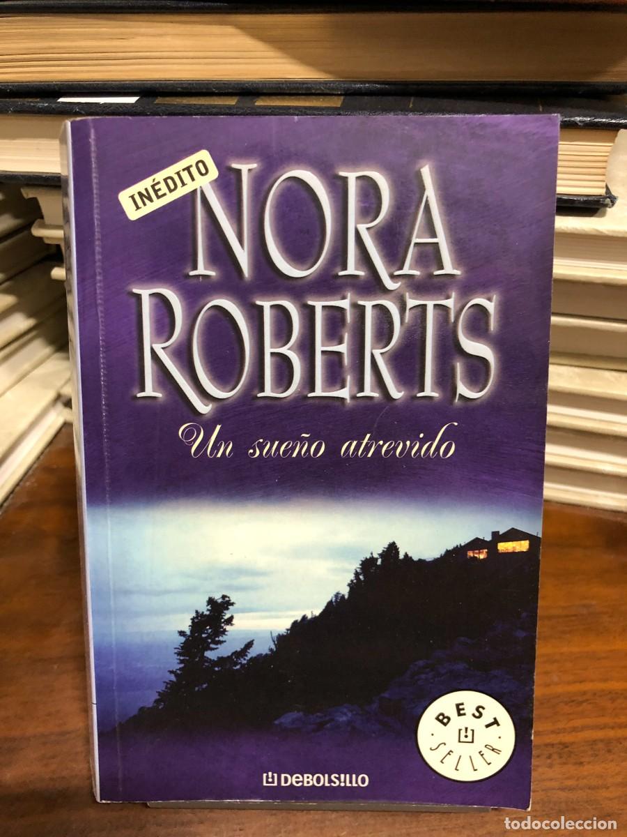 Libros: Un sue&ntilde;o atrevido Nora Roberts