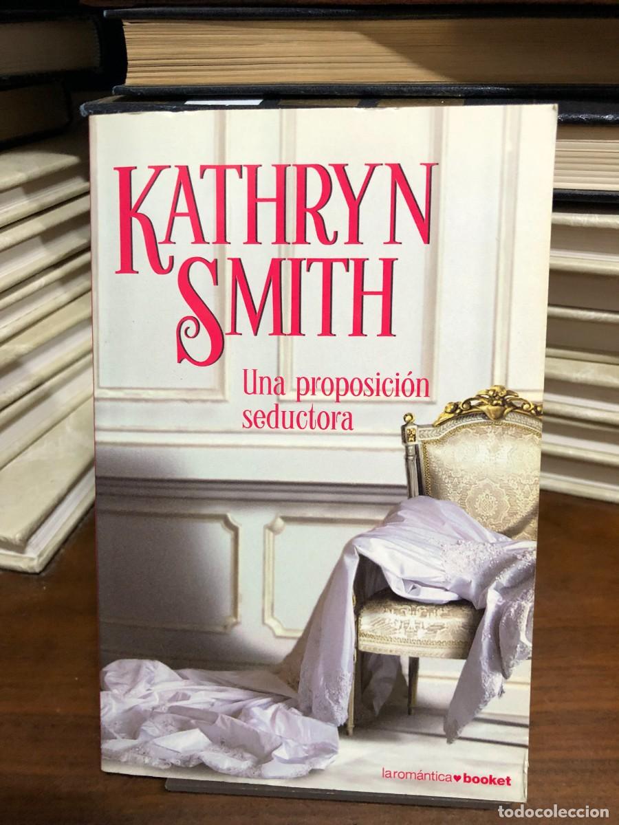 Libros: Una proposici&oacute;n seductora Kathryn Smith