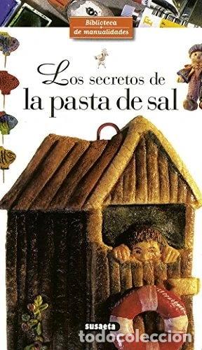 Libros: Los secretos de la pasta de sal- 9788430596218