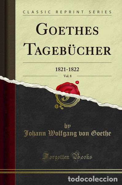 Livros em segunda m&atilde;o: Goethes Tageb&uuml;cher, Vol. 8: 1821-1822- 9780364196366