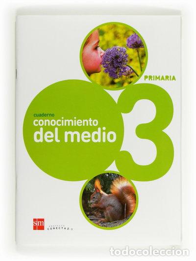 Libri di seconda mano: Cuaderno conocimiento del medio. 3 Primaria. Conecta 2.0- 9788467554519