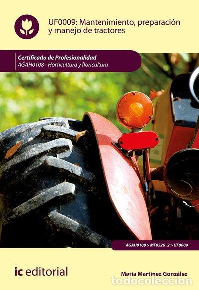 B&uuml;cher: Mantenimiento, preparaci&oacute;n y manejo de tractores- 9788491982746