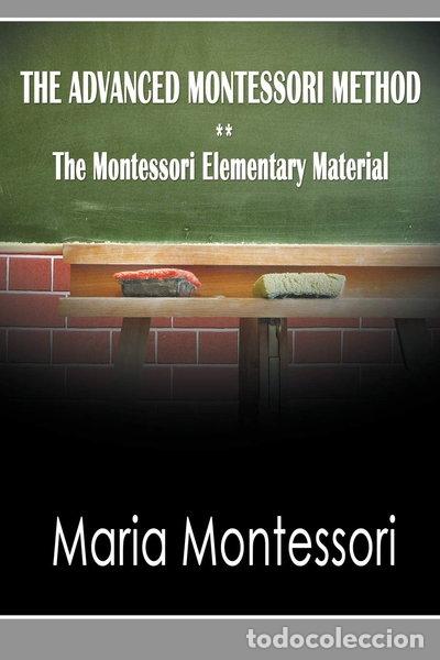 Libros: The Advanced Montessori Method: The Montessori Elementary Material- 9781607962076