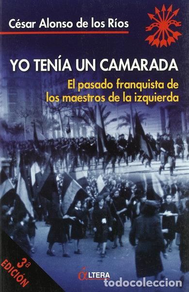 Libros: Yo ten&iacute;a un camarada- 9788496840126