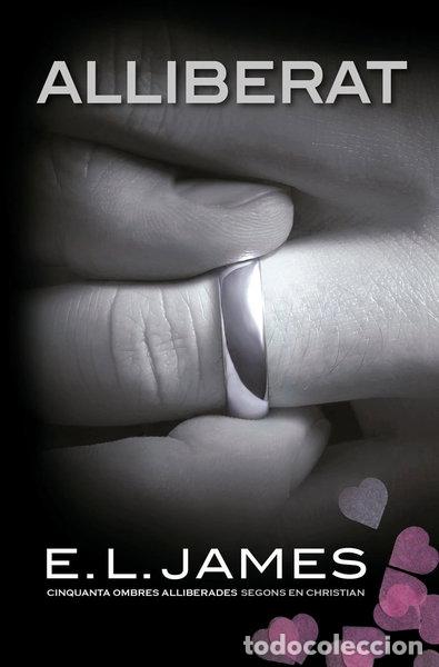 Libros: ALLIBERAT CINQUANTA OMBRES SEGONS EN CHRISTIAN GREY 3 CATAL- 9788418062179