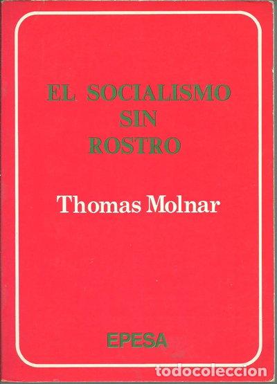 B&uuml;cher: El socialismo sin rostro- 9788470671722