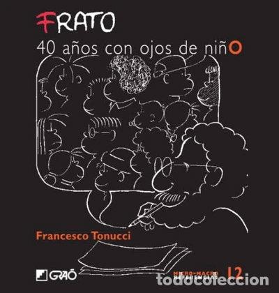 Libros: Frato, 40 a&ntilde;os con ojos de ni&ntilde;o- 9788478275076