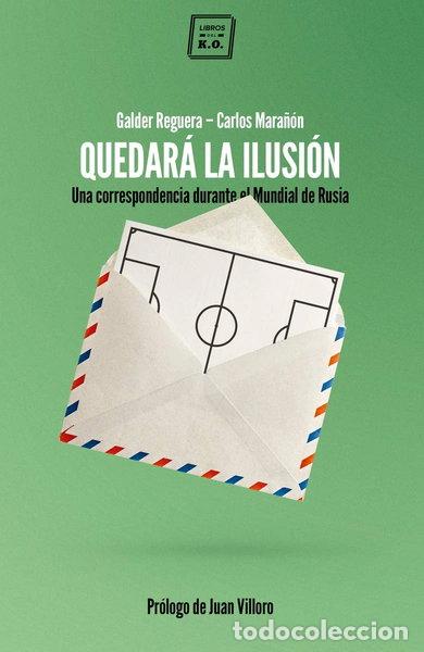 Libros: Quedar&aacute; la ilusi&oacute;n- 9788417678180