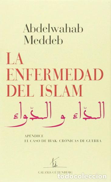 Libros: La enfermedad del Islam- 9788481094381