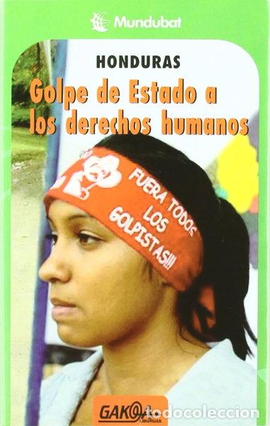 Livres: Honduras. Golpe de estado a los derechos humanos- 9788496993259