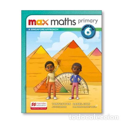 Livres: Max Maths Primary A Singapore Approach Grade 6 Student Book- 9781380012692