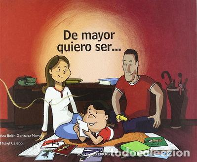 Livres: De mayor quiero ser...- 9788492590483