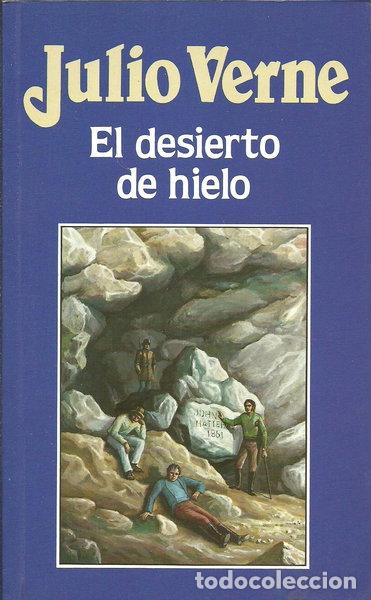 Libros: El desierto de hielo- 9788476348253