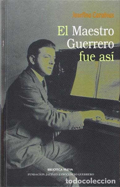 Libros: El Maestro Guerrero fue as&iacute;- 9788470309328