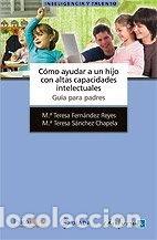 Livros em segunda m&atilde;o: C&oacute;mo ayudar a un hijo con altas capacidades intelectuales. Gu&iacute;a para padres- 9788467644630