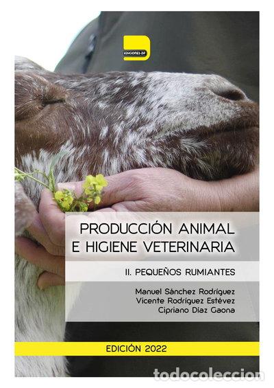 Libros: Producci&oacute;n animal e higiene veterinaria II: Peque&ntilde;os rumiantes- 9788417171322