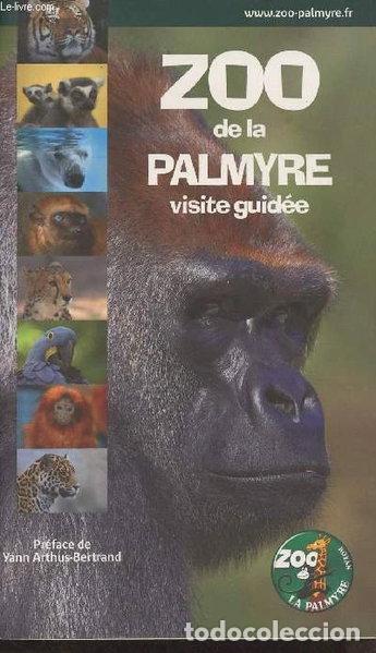 Libros: Zoo de la Palmyre, visite guid&eacute;e- 9782951950504
