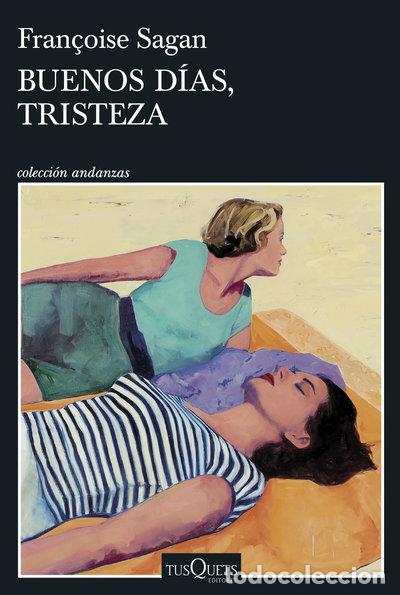 Livres: Buenos d&iacute;as, tristeza- 9788467260670