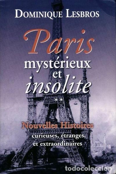 Libros: Paris myst&eacute;rieux et insolite - Tome 2- 9782286063894