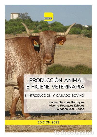 B&uuml;cher: Producci&oacute;n animal e higiene veterinaria I: Introducci&oacute;n y ganado bovino- 9788417171209