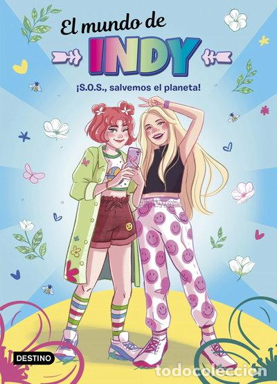 Libros: El mundo de Indy. &iexcl;S.O.S., salvemos el planeta!- 9788408238010