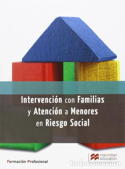 Libros: Intervenci&oacute;n con Familias y Atenci&oacute;n a Menores- 9788416092543