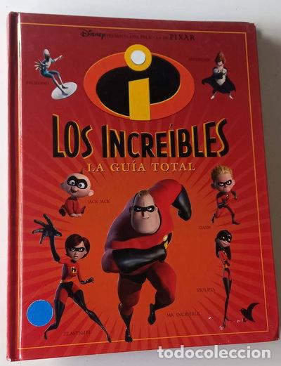 Libros: Los Incre&iacute;bles. La Gu&iacute;a Total- 9788439283713
