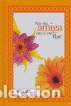 Libros: Para una amiga que es una flor- 9788441419735