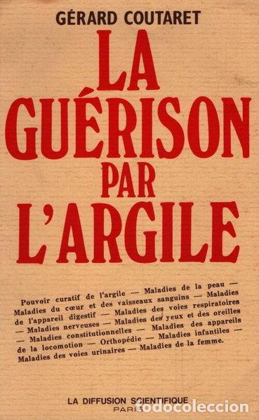 B&uuml;cher: La gu&eacute;rison par l'argile- 9782850120183