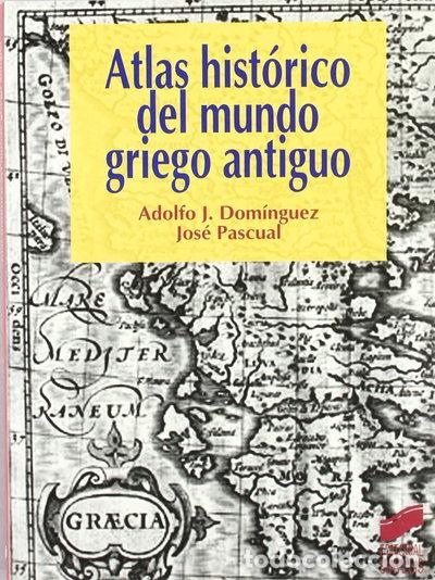 Libros: Atlas hist&oacute;rico del mundo griego antiguo- 9788497562492