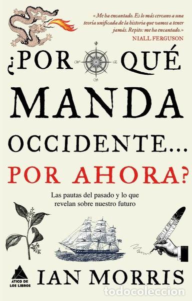 Libros: &iquest;Por qu&eacute; manda Occidente... por ahora?- 9788493859558
