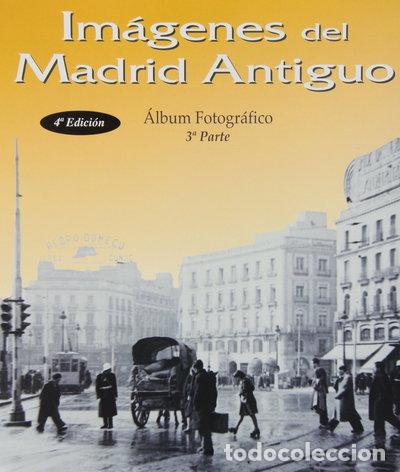 Libros: Im&aacute;genes del Madrid antiguo III- 9788489411951