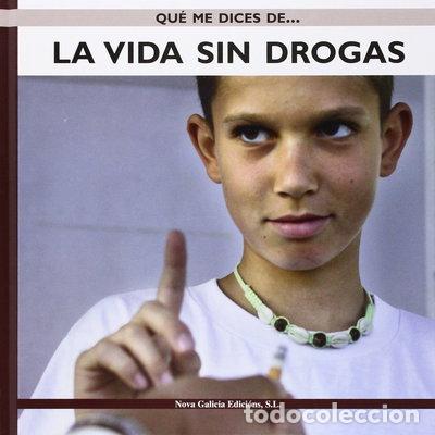 Libros: La vida sin drogas- 9788485401291