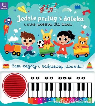 Libri di seconda mano: Jedzie pociąg z daleka i inne piosenki dla dzieci- 9788383741543