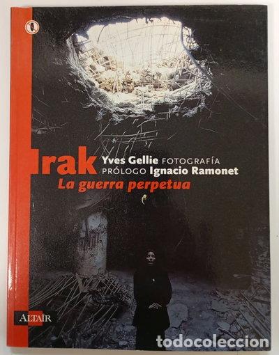 Libri di seconda mano: Irak: La guerra perpetua- 9788495907295