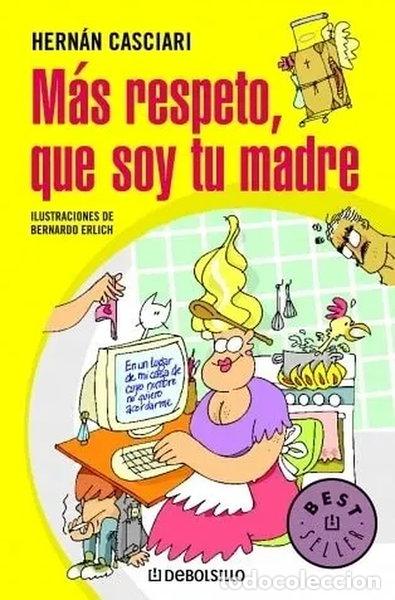 B&uuml;cher: M&aacute;s respeto, que soy tu madre- 9788483460450
