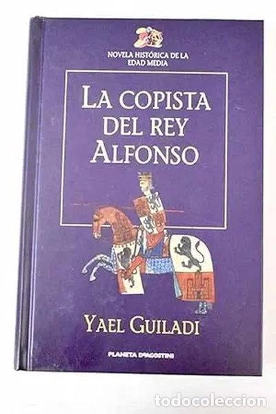 Livres: La copista del Rey Alfonso- 9788439582588