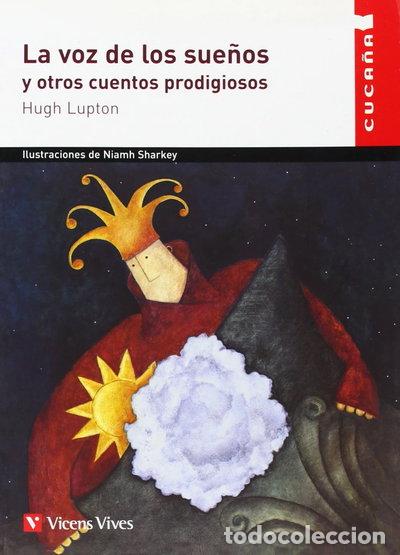 Libros: La voz de los sue&ntilde;os y otros cuentos prodigiosos- 9788431672263