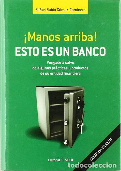 Libros: &iexcl;Manos arriba! Esto es un banco- 9788488672100