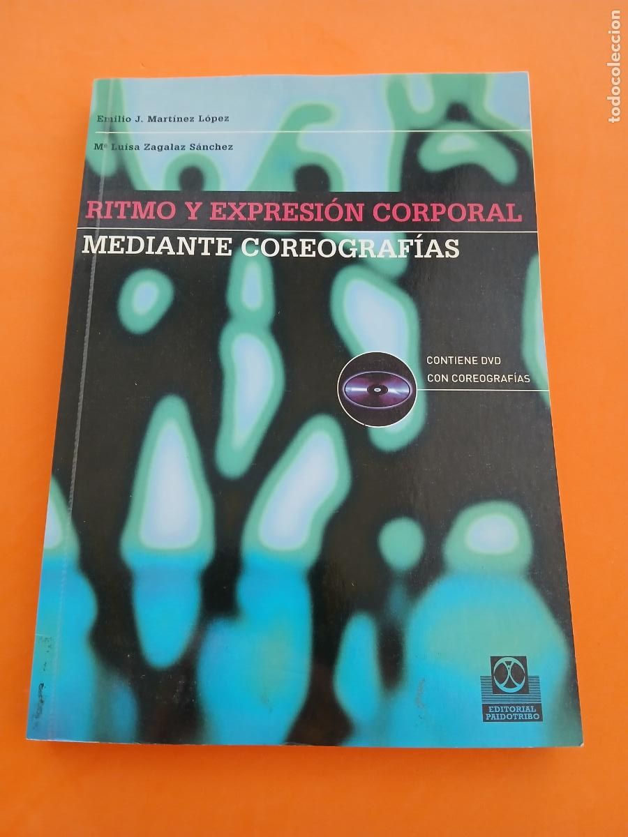 B&uuml;cher: RITMO Y EXPRESION CORPORAL MEDIANTE COREOGRAFIAS � EJERCICIO FISICO - E. MARTINEZ LOPEZ y M LUISA ZA