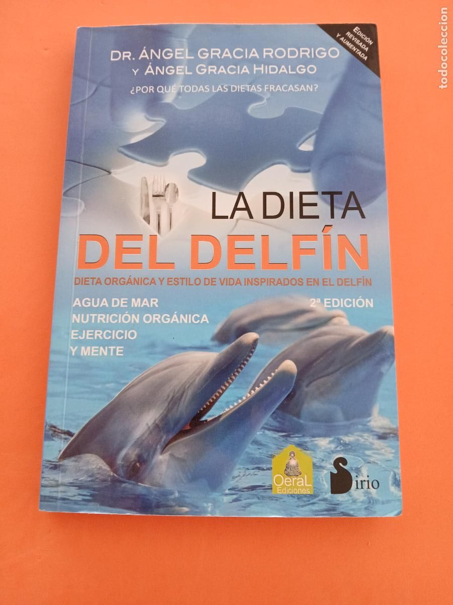 B&uuml;cher: LA DIETA DEL DELFIN � MEDICINA NATURAL - DR ANGEL GRACIA