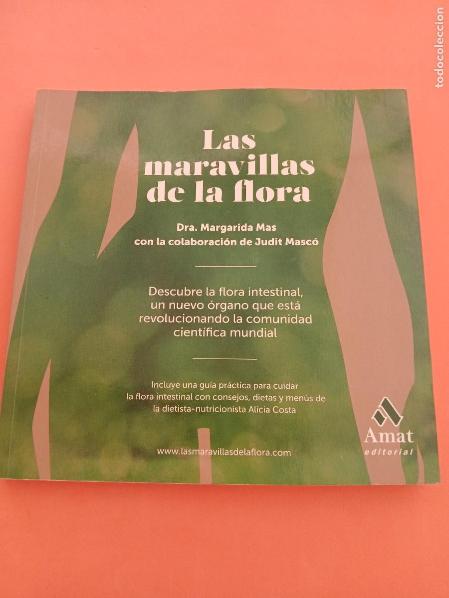 B&uuml;cher: LAS MARAVILLAS DE LA FLORA � NUTRICION � MEDICINA NATURAL - DRA MARGARIDA MAS y JUDIT MASCO
