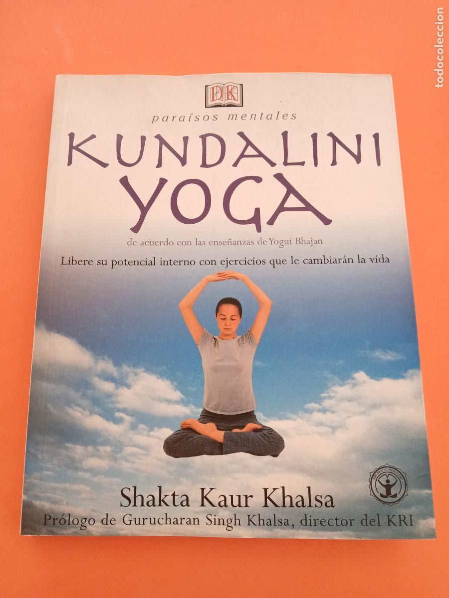 B&uuml;cher: KUNDALINI YOGA � YOGA - SHAKTA KAUR KHALSA