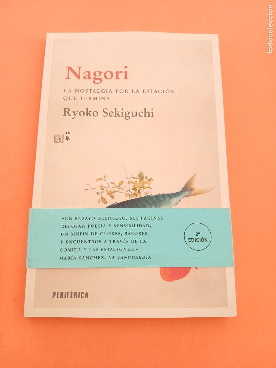 B&uuml;cher: NAGORI, LA NOSTALGIA POR LA ESTACION QUE TERMINA � ZEN - RYOKO SEKIGUCHI