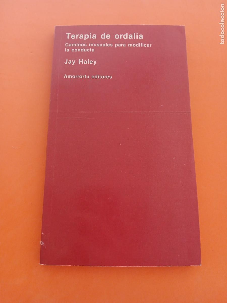Libros: TERAPIA DE ORDALIA, CAMINOS INUSUALES PARA MODIFICAR LA CONDUCTA � PSICOLOGIA DIVULGATIVA - JAY HALE