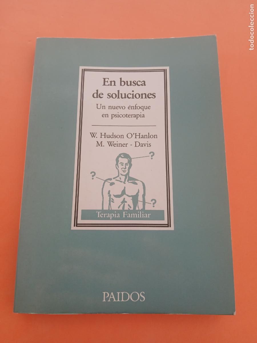 Libros: EN BUSCA DE SOLUCIONES � PSICOLOGIA DIVULGATIVA - HUDSON y O&acute;HANLON y WEINER DEVIS