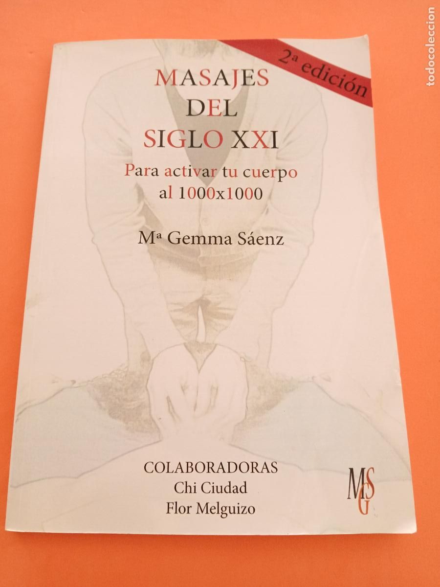 Libros: MASAJES DEL SIGLO XXI � MASAJE - M.&ordf; GEMMA SAENZ