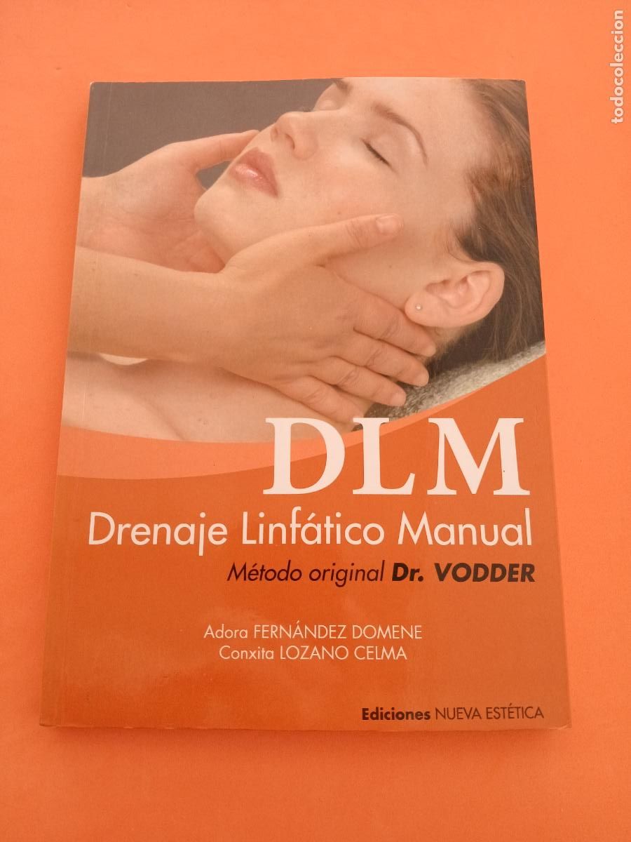 Libros: DLM DRENAJE LINFATICO MANUAL, METODO DR VODDER � MASAJE � MEDICINA NATURAL - A FERNANDEZ DOMENE y C