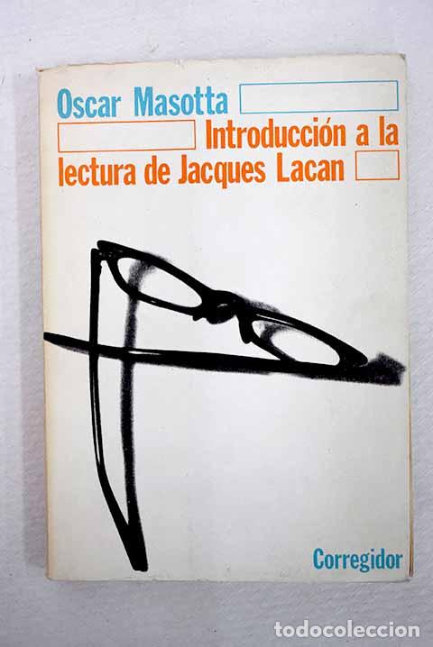 B&uuml;cher: Introducci&oacute;n a la lectura de Jacques Lacan.- Masotta, Oscar